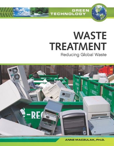 Waste Treatment Reducing Global Waste 1st Edition Anne Maczulak
