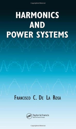 Harmonics And Power Systems 1st Edition Francisco De La Rosa