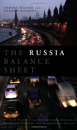 The Russia Balance Sheet 1 New Anders Aslund Andrew Kuchins