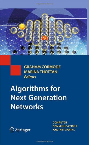 Algorithms For Next Generation Networks 1st Edition Jiayue He