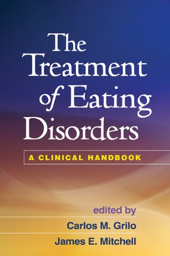 The Treatment Of Eating Disorders A Clinical Handbook 1st Edition Carlos M Grilo Phd