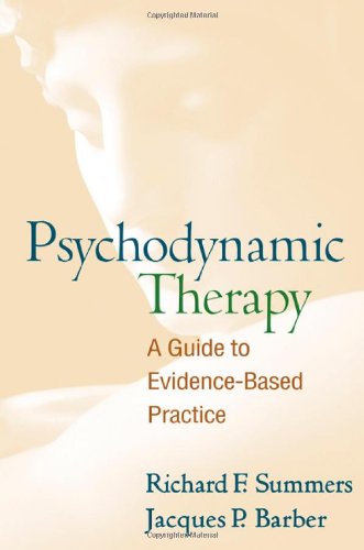 Psychodynamic Therapy A Guide To Evidencebased Practice 1st Edition Richard F Summers