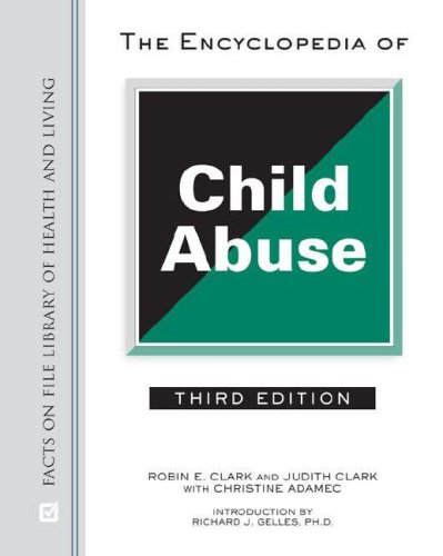 The Encyclopedia Of Child Abuse 3rd Ed Robin E Clark Judith Freeman Clark
