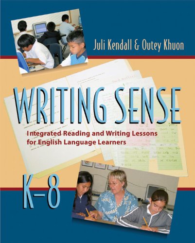 Writing Sense Integrated Reading And Writing Lessons For English Language Learners 1st Edition Juli Kendall