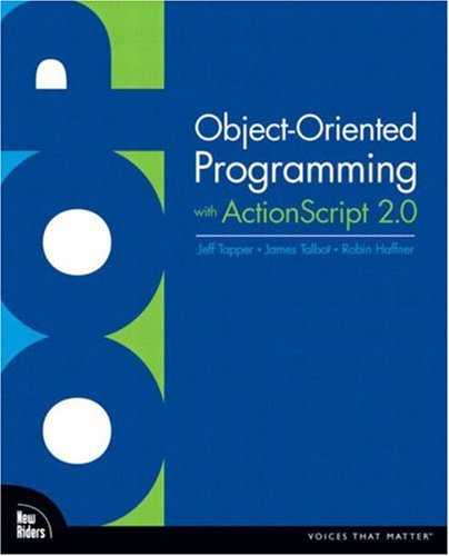 Objectoriented Programming With Actionscript 20 Jeff Tapper