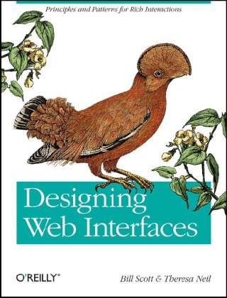 Designing Web Interfaces Principles And Patterns For Rich Interactions 1st Edition Bill Scott