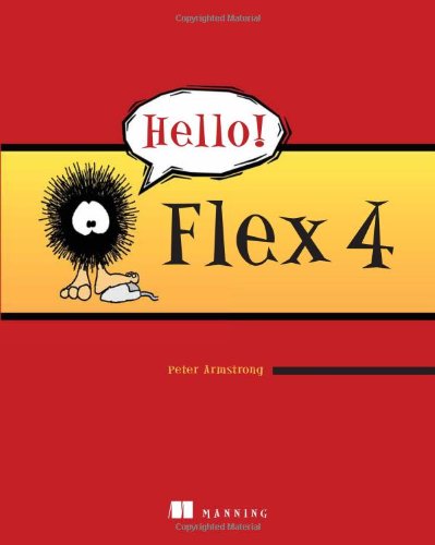 Hello Flex 4 1st Edition Peter Armstrong