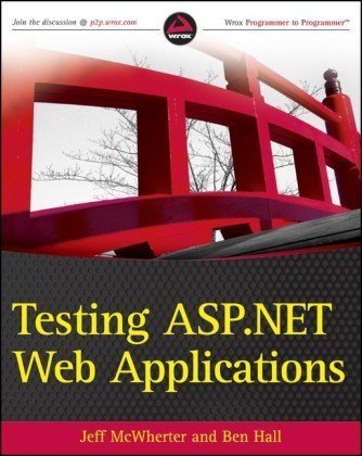 Testing Aspnet Web Applications 1st Ed Jeff Mcwherter Ben Hall