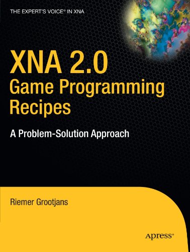 Xna 20 Game Programming Recipes A Problemsolution Approach 1st Edition Riemer Grootjans
