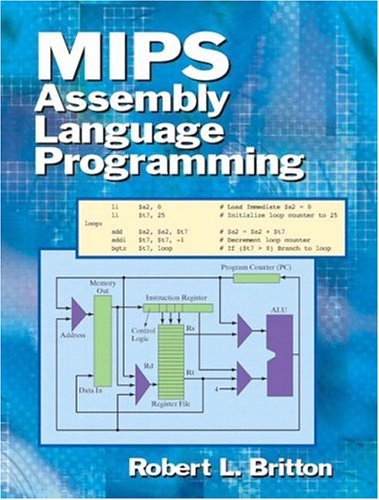 Mips Assembly Language Programming Illustrated Edition Robert Britton