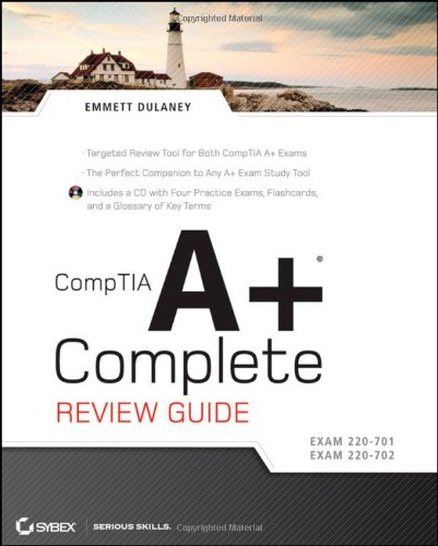 Comptia A Complete Review Guide Exam 220701 Exam 220702 Papcdr Emmett Dulaney
