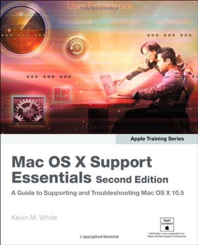 Apple Training Series Mac Os X Support Essentials 2nd Edition 2nd Edition Kevin M White