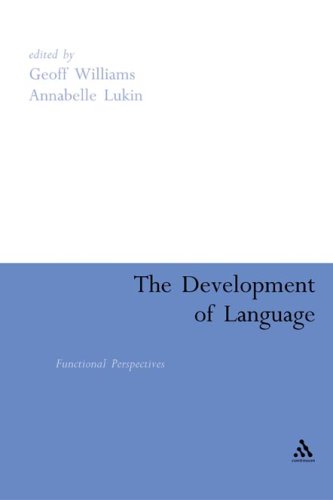 The Development Of Language Functional Perspectives On Species And Individuals Illustrated Edition Geoff Williams