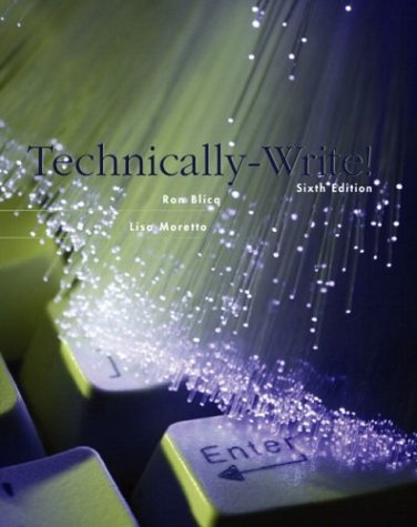 Technicallywrite 6th Ed Ronald S Blicq Lisa Moretto