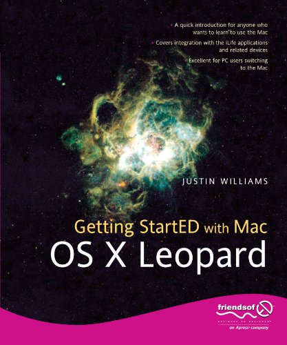 Getting Started With Mac Os X Leopard 1st Ed 2008 2nd Printing Justin Williams