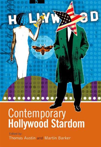 Contemporary Hollywood Stardom Martin Barker Thomas Austin