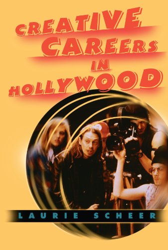 Creative Careers In Hollywood Laurie Scheer