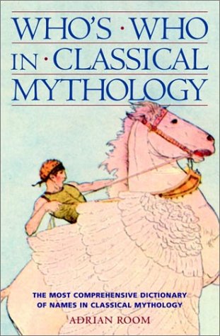 Whos Who In Classical Mythology Adrian Room