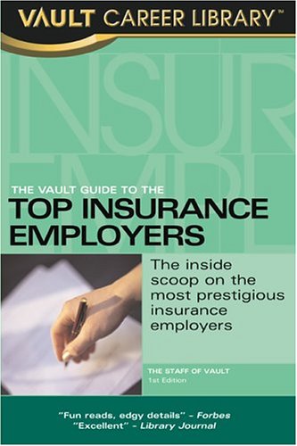 Vault Guide To The Top Insurance Employers Tyya N Turner