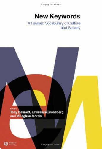 New Keywords A Revised Vocabulary Of Culture And Society Tony Bennett