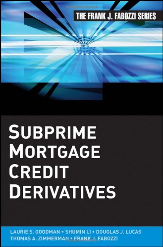 Subprime Mortgage Credit Derivatives Laurie S Goodman Shumin Li