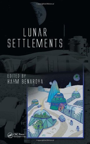 Lunar Settlements 1st Edition Haym Benaroya
