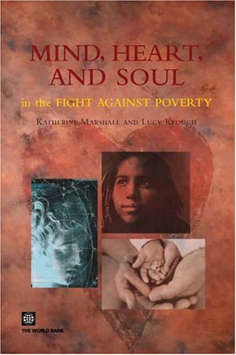 Mind Heart And Soul In The Fight Against Poverty Katherine Marshall