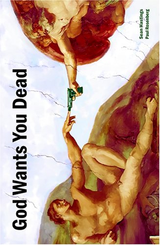 God Wants You Dead 1st Sean Hastings Paul Rosenberg
