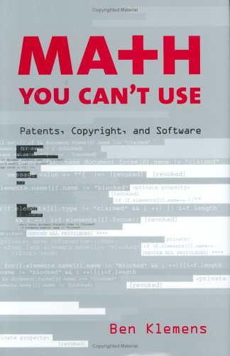 Math You Cant Use Patents Copyright And Software Illustrated Edition Ben Klemens