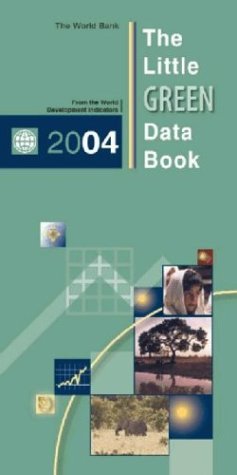 Little Green Data Book 2004 World Bank