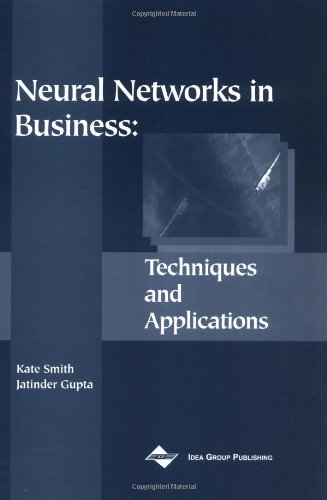 Neural Networks In Business Techniques And Applications Kate Smith