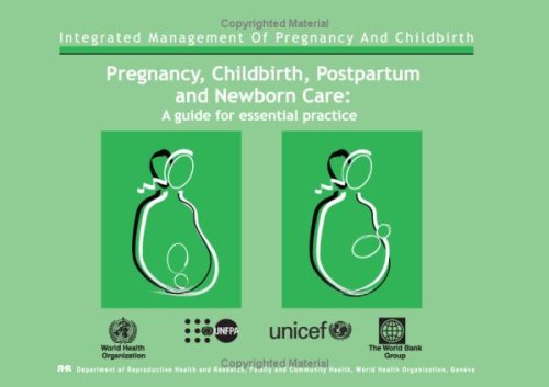 Pregnancy Childbirth Postpartum And Newborn Care A Guide For Essential Practice World Health Organization
