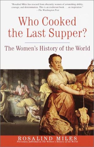 Who Cooked The Last Supper 1st Edition Rosalind Miles