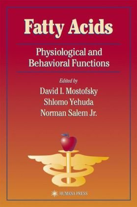 Fatty Acids Physiological And Behavioral Functions 1st Edition David I Mostofsky