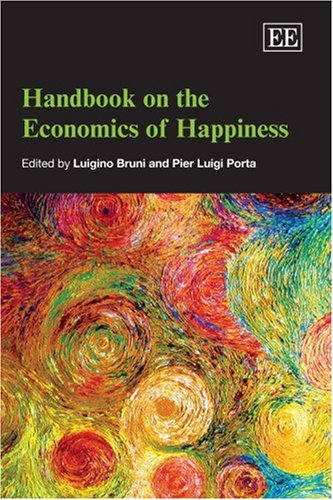 Handbook On The Economics Of Happiness Luigino Bruni Pier Luigi Porta