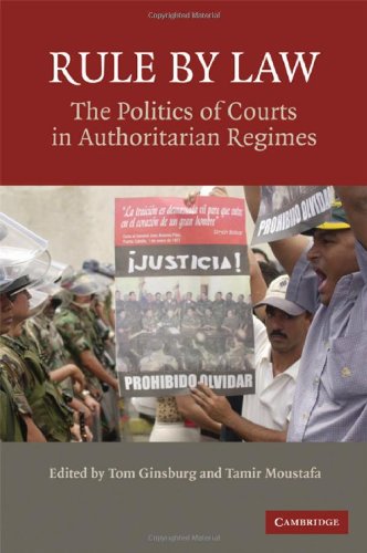 Rule By Law The Politics Of Courts In Authoritarian Regimes 1st Edition Tom Ginsburg