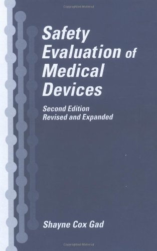 Safety Evaluation In The Development Of Medical Devices And Combination Products Third Edition 2nd Edition Shayne C Gad