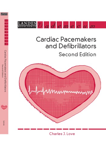 Cardiac Pacemakers And Defibrillators 2nd Edition 2nd Charles J Love