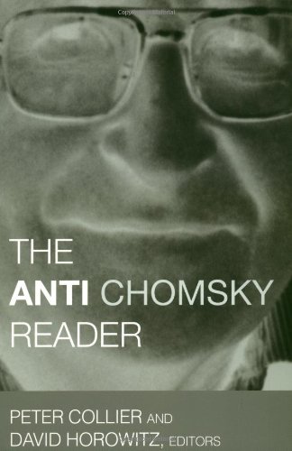 The Antichomsky Reader 1st Ed Peter Collier David Horowitz