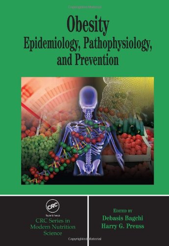Obesity Epidemiology Pathophysiology And Prevention 1st Edition Debasis Bagchi