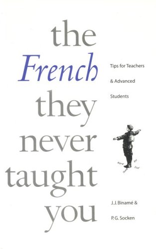 The French They Never Taught You Jos J Binam Paul Socken