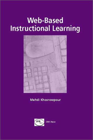 Webbased Instructional Learning 1st Edition Mehdi Khosrowpour