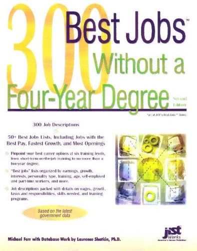 300 Best Jobs Without A Fouryear Degree 2nd Ed J Michael Farr