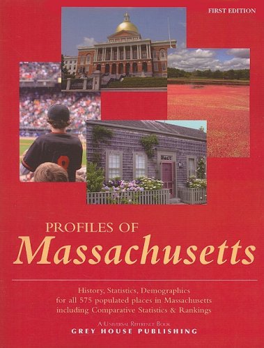 Profiles Of Massachusetts History Statistics Demographics For All 575 Populated Places In Massachusetts Including Comparative Statistics Rankings 1st Edition David Garoogian