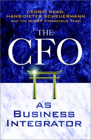 The Cfo As Business Integrator Cedric Read Hansdieter Scheuermann