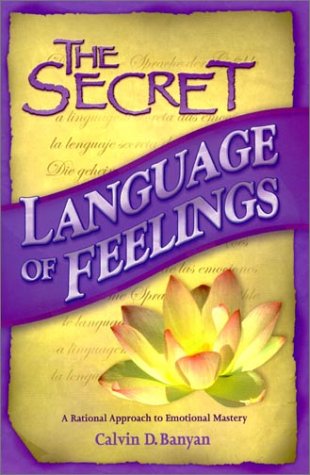 The Secret Language Of Feelings Calvin D Banyan