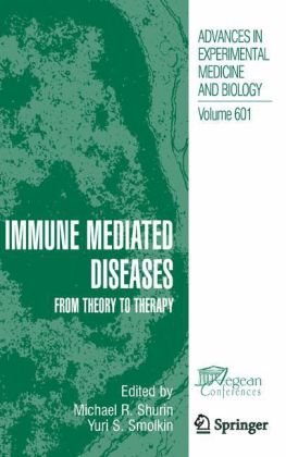 Immunemediated Diseases From Theory To Therapy 1st Edition Michael R Shurin
