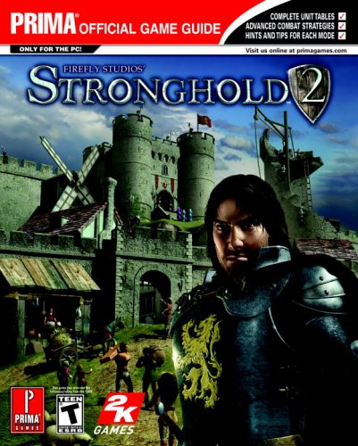 Firefly Studios Stronghold 2 Prima Official Game Guide David Knight