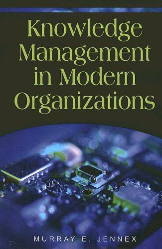 Knowledge Management In Modern Organizations 1st Edition Murray E Jennex