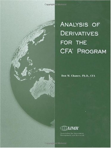 Analysis Of Derivatives For The Cfa Program Don M Chance